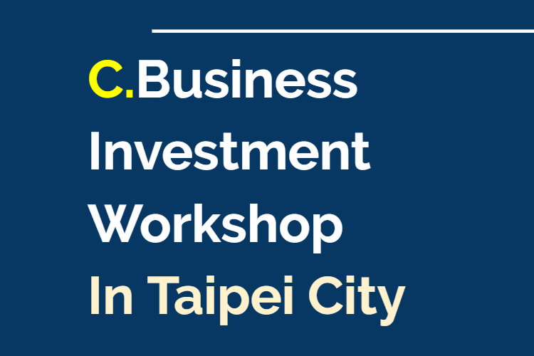 C.Business Investment Workshop In Taipei City
